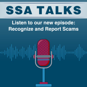 SSA Talks: Recognize and Report Scams